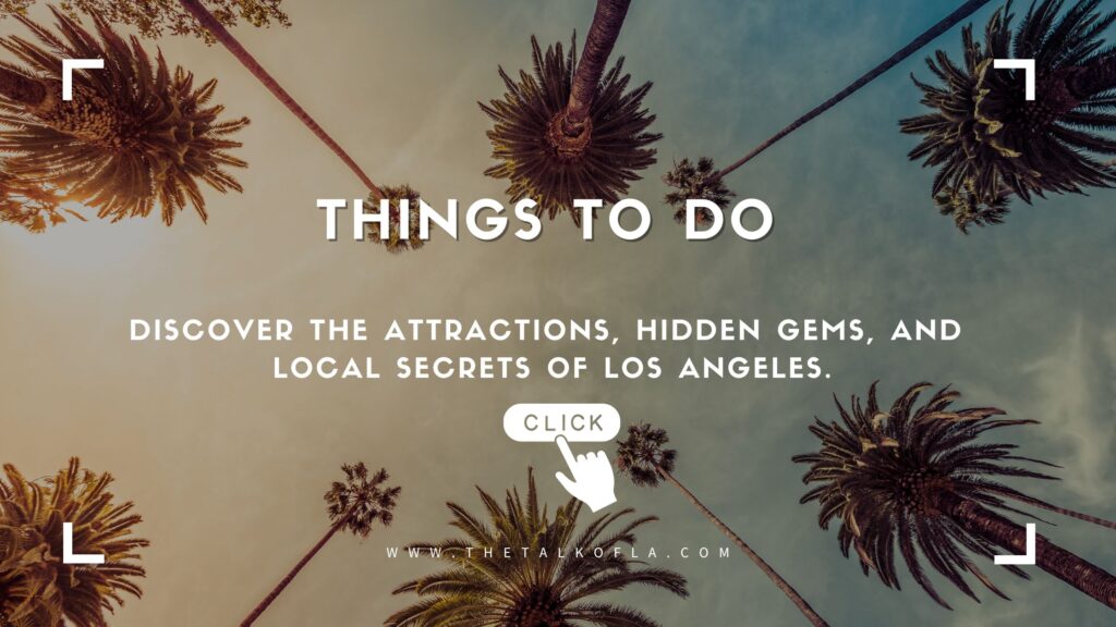 Web Banner The Talk of LA -Things-To-Do-Attractions